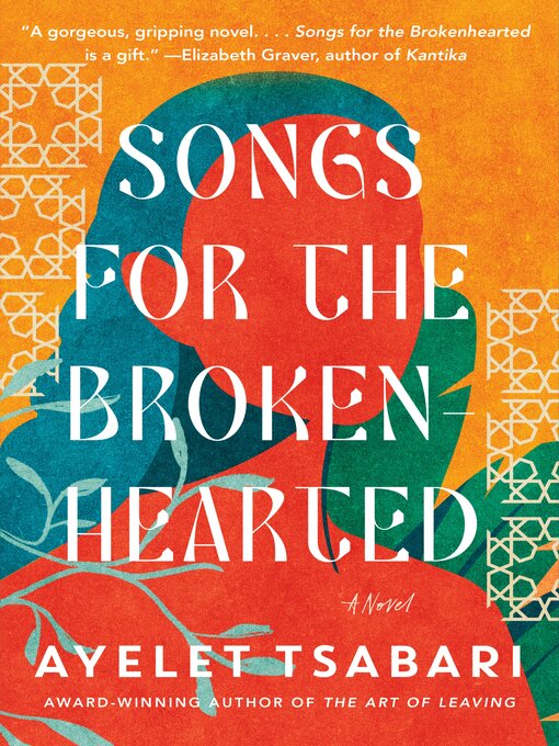 Title details for Songs for the Brokenhearted by Ayelet Tsabari - Wait list